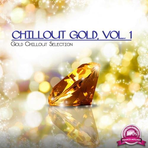 Chillout Gold, Vol. 1 (Gold Chillout Selection) (2019)