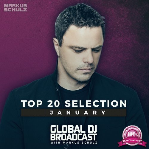 Markus Schulz - Global DJ Broadcast Top 20 January 2019 (2019)