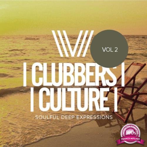 Clubbers Culture Soulful Deep Expressions, Vol. 2 (2019)