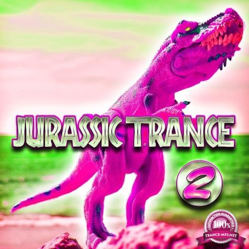 Jurassic Trance, Vol. 2(2019)