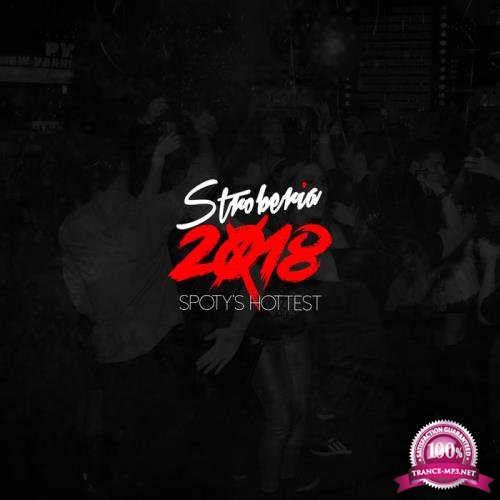 Stroberia Spoty's Hottest Music 2018 (2019)
