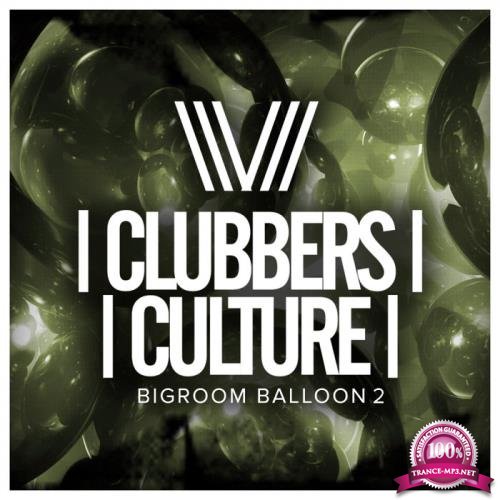 Clubbers Culture Bigroom Balloon 2 (2019)