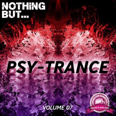 Nothing But... Psy Trance, Vol. 07 (2019)