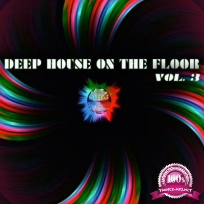 Deep House on the Floor, Vol. 3 (2019)