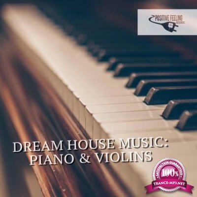 Dream House Music Piano & Violins (2019)