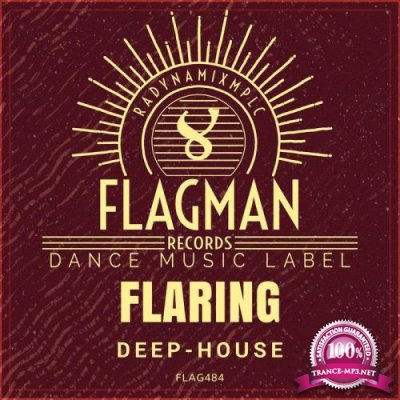 Flaring Deep House (2019)