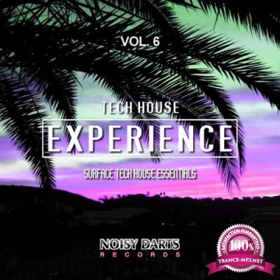 Tech House Experience, Vol. 6 (Surface Tech House Essentials) (2019)