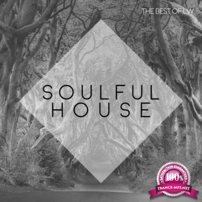 Best of LW Soulful House III (2019)