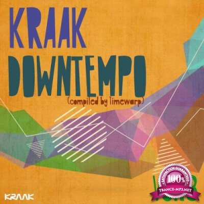 Kraak Downtempo Vol. 3 (Compiled by Timewarp) (2019)