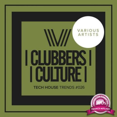 Clubbers Culture Tech House Trends 026 (2019)