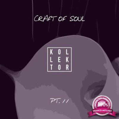 Craft of Soul, Part. 11 (2019)
