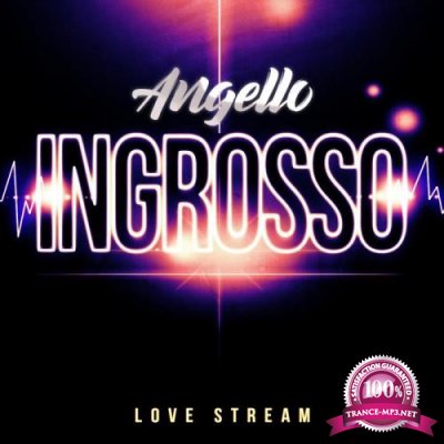 Angello Ingrosso - Love Stream (2019)