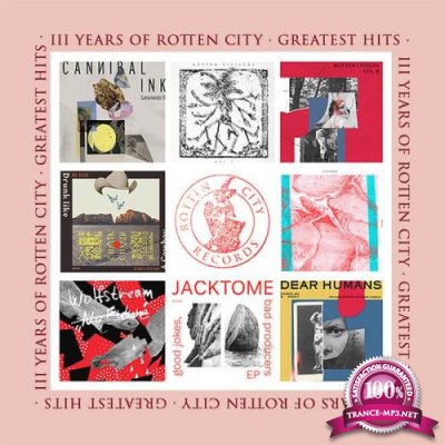 Three Years Of Rotten City (Greatest Hits) Flac