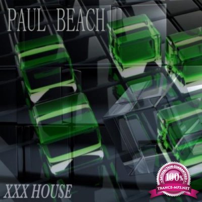 Paul Beach - XXX House (2019)