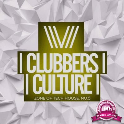 Clubbers Culture: Zone Of Tech House No 5 (2019)
