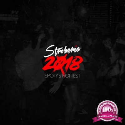 Stroberia Spoty's Hottest Music 2018 (2019)