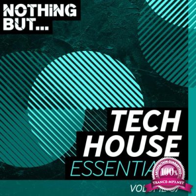 Nothing But... Tech House Essentials, Vol. 07 (2019)