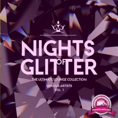 Nights Of Glitter (The Ultimate Lounge Collection), Vol. 1 (2019)