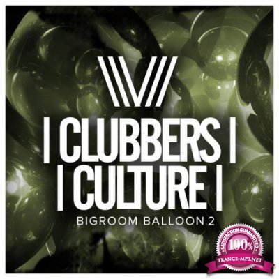 Clubbers Culture Bigroom Balloon 2 (2019)