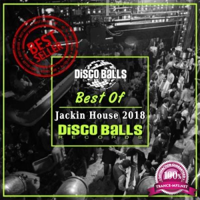 Disco Balls Records - Best Of Jackin House 2018 (2019)