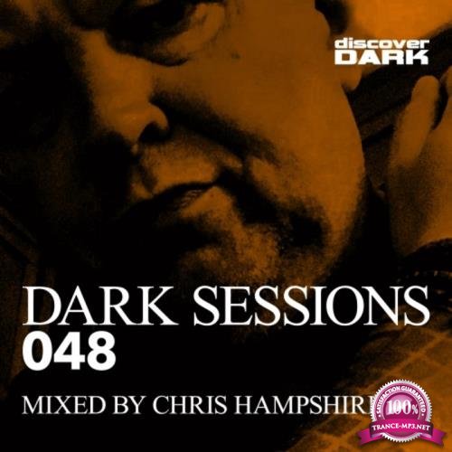 Dark Sessions 048 (Mixed by Chris Hampshire) (2019)