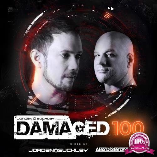Jordan Suckley & Alex Di Stefano - Damaged 100 (Mixed & Unmixed) (2019)