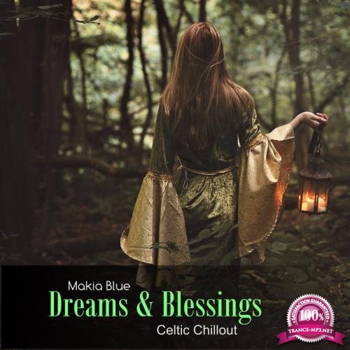Makia Blue - Dreams & Blessings (2019)