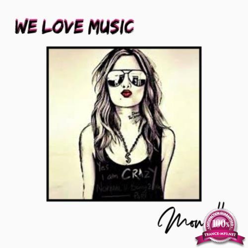 Monella - We Love Music (2019)