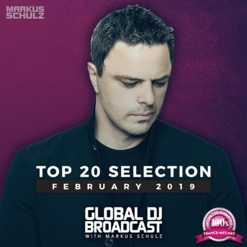 Markus Schulz - Global DJ Broadcast Top 20 February 2019 (2019)
