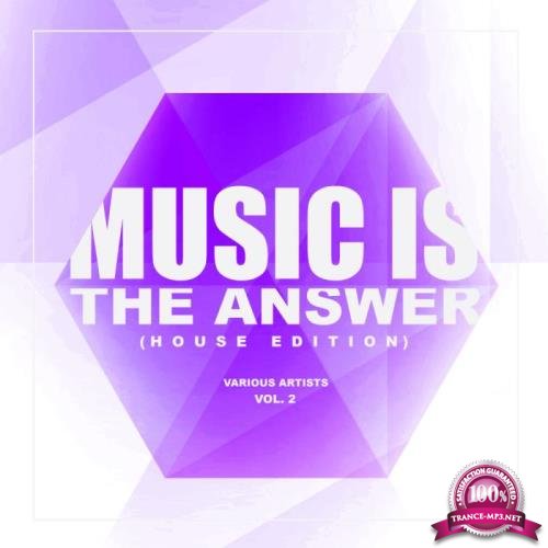 Music Is The Answer (House Edition), Vol. 2 (2019)