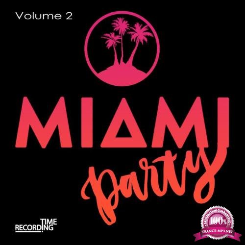 Miami Party Volume 2 (2019)