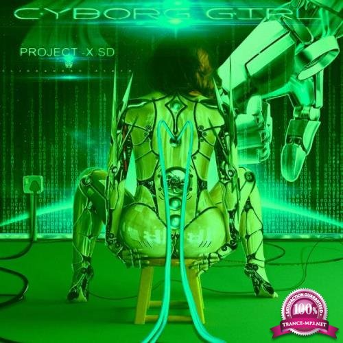 Cyborg Girl - Project -X SD (2019)