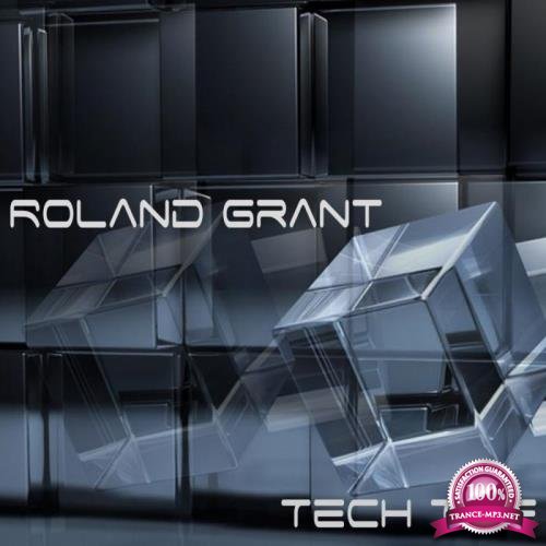 Roland Grant - Tech Time (2019)