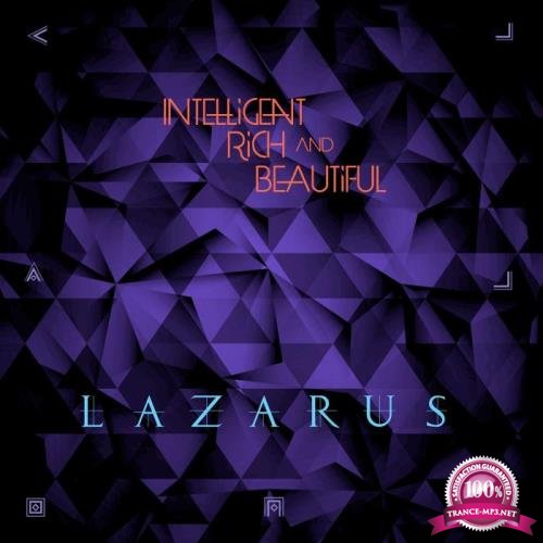 Intelligent Rich and Beautiful - Lazarus (2019)