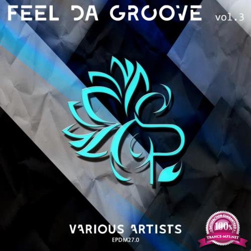 Feel Da Groove, Vol. 3 (2019)