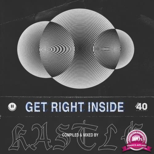 Get Right Inside (Compiled & Mixed by Kastle) (2019)