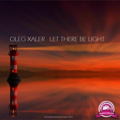 Oleg Xaler - Let There Be Light (2019)
