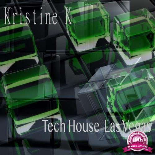 Kristine K - Tech House Las Vegas (2019)