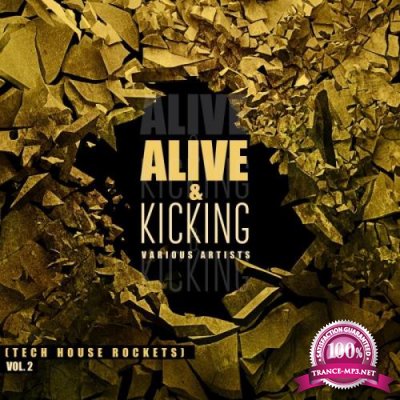 Alive & Kicking (Tech House Rockets), Vol. 2 (2019)