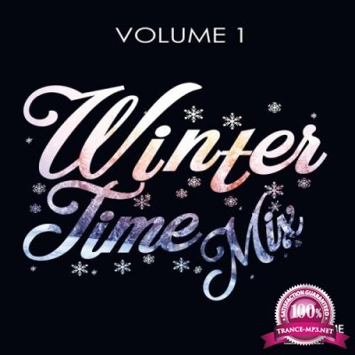 Winter Time Mix Volume 1 (2019)