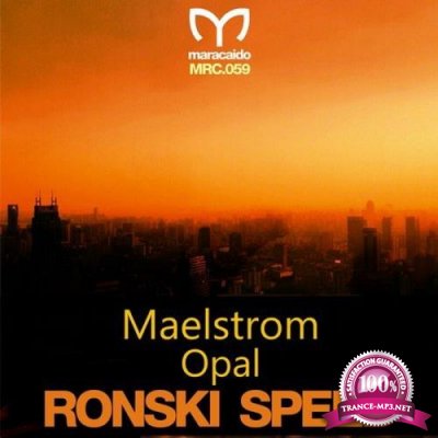 Ronski Speed - Maelstrom / Opal (2019)