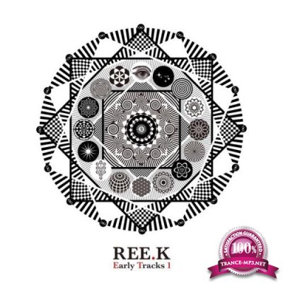 Ree.K - Early Tracks 1 (2019)