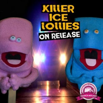 Killer Ice Lollies - On Release (2019)