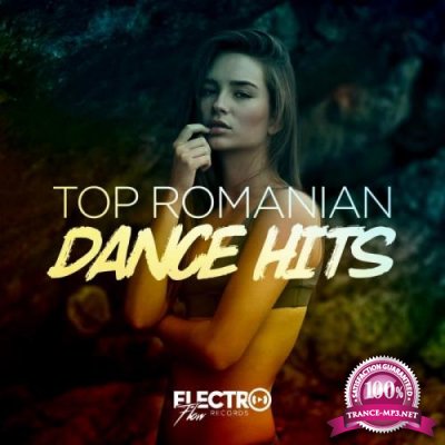 Electro Flow Records - Top Romanian Dance Hits (2018)