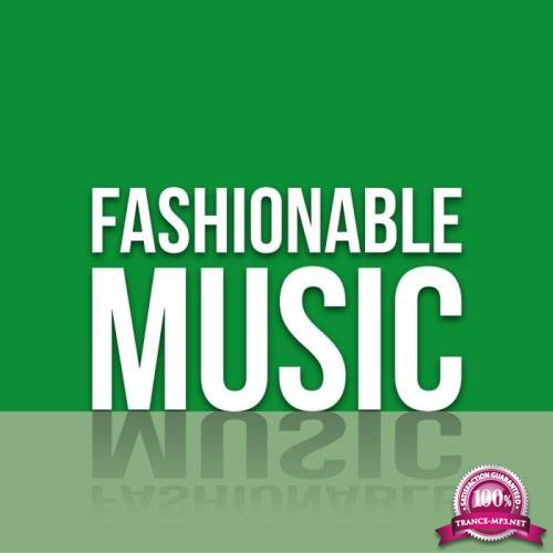 Fashionable Music, 7640168996901 (2019)