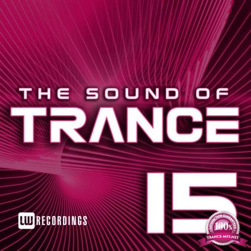 LW Recordings: The Sound Of Trance, Vol. 15 (2019)