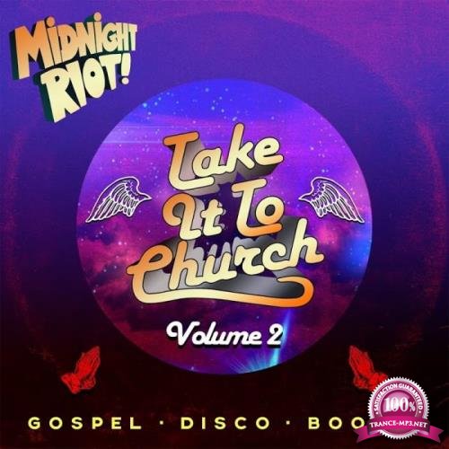 Midnight Riot - Take It to Church, Vol. 2 (2019)
