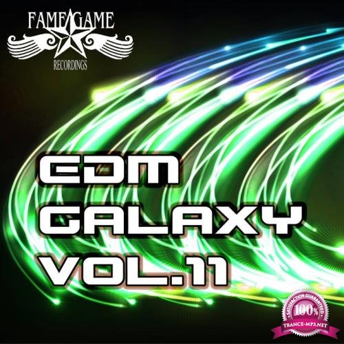 Fame Game Recordings - EDM Galaxy, Vol. 11 (2019)