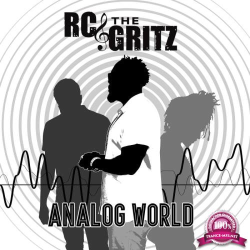 RC & The Gritz - Analog World (2019)