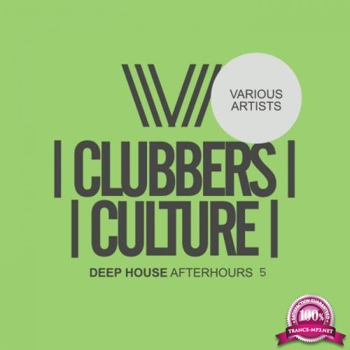 Clubbers Culture Deep House Afterhours 5 (2019)